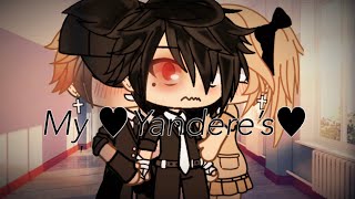 My Yandere’s Glmm [upl. by Audwen]