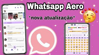 WHATSAPP AERO ATUALIZADO 2021com novas funções [upl. by Mansfield]