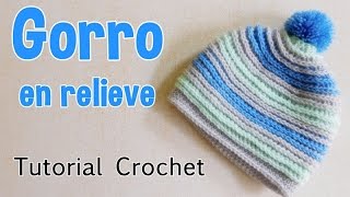 Como tejer un gorro en varetas en relieve en varios talles [upl. by Notxed]