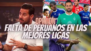 ¿POR QUÉ NO HAY JUGADORES PERUANOS EN LAS GRANDES LIGAS DE EUROPA [upl. by Notniuqal]