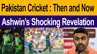 Ravichandran Ashwin state of shock on Pakistan Cricket’s Decline [upl. by Silvain]