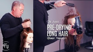 Expert Technique For Predrying Long Hair [upl. by Murvyn]