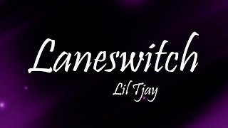 Lil Tjay  LANESWITCH Lyrics [upl. by Lerred577]