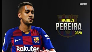 Matheus Pereira 2020 ● The Brazillian Talent🤯😱 ● Welcome to Fc Barcelona  HD [upl. by Wini]