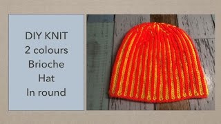 DIY KNIT BRIOCHE 2 COLOR HAT IN ROUND WITH BASIC DECREASING [upl. by Dalury]