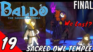 Baldo The Guardian Owls Walkthrough Part 19  The Sacred Owl Temple amp Ending Dungeon Guide [upl. by Luz822]