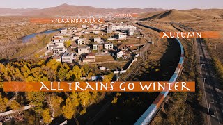 Mongolia  UlaanBaatar  Drone  Autumn  All Trains Go Winter  Tuul River  4K60FPS [upl. by Seed55]