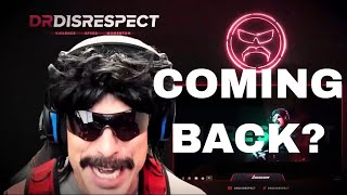 Dr Disrespect  Returning to Streaming [upl. by Leksehc]