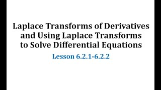 621 Laplace Transforms of Derivatives  Using Laplace Transforms to Solve Differential Equations [upl. by Bennet426]