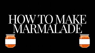 How to make marmalade  marmalade recipe [upl. by Leimaj]