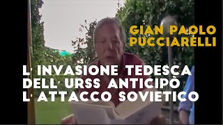 Linvasione tedesca dellURSS anticipò lattacco sovietico Gian Paolo Pucciarelli [upl. by Atilamrac]