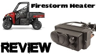 Review of the Firestorm Heater for Polaris Ranger 9001000 [upl. by Niltyak]