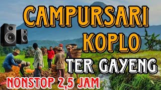 FULL CAMPURSARI KOPLO TERGAYENG NONSTOP 25 JAM  Njajah desa fullcampursarikoplo koplo [upl. by Notsirb]