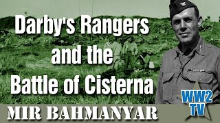 Darbys Rangers and the Battle of Cisterna [upl. by Nomelif]