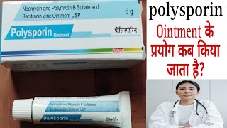 Polysporin ointment cream benefits। neomycin and polymyxin b sulfate and bacitracin zinc ophthalmic [upl. by Nabla147]