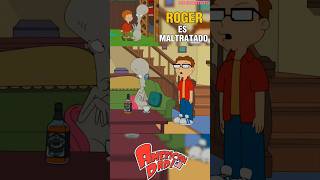 ROGER ES MALTRATADO 😱☠️⏰  AMERICAN DAD  PARTE 4【T2 EP12】 [upl. by Nolyak]