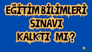 EĞİTİM BİLİMLERİ SINAVI KALKTI MI ❓eğitimbilimleri kpss [upl. by Booma]