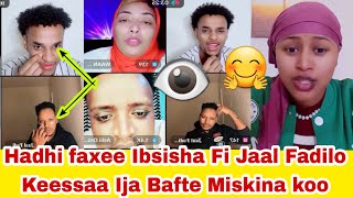 Hadhi faxee Ibsisha Fi Jaal Fadilo Ija Keessaa Bafte Miskina koo gara na nyate Jaal Fadilon 🫣💔😳 [upl. by Aissac]