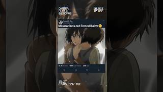 Mikasa finds out Eren still alive🥲 shorts ytshorts aot [upl. by Greenberg720]