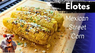 How to Grill Mexican Street Corn Elotes Recipe [upl. by Kcirddot433]