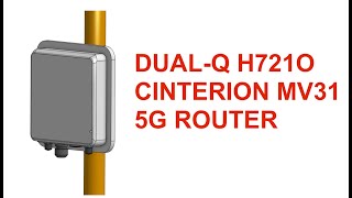 DualQ H721O  Cinterion 5G Router [upl. by Knarf255]