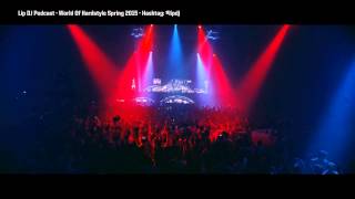 World Of Hardstyle 2015 Spring [upl. by Fleur]