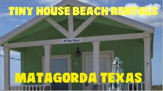 Tiny House Beach Rentals RV Park Matagorda Texas Matagorda County Bay City TX [upl. by Cindi239]