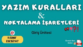 YAZIM KURALLARI ve NOKTALAMA İŞARETLERİ  11Sınıf Edebiyat Giriş Ünitesi  Deniz Hoca PDF📝 [upl. by Giovanni125]