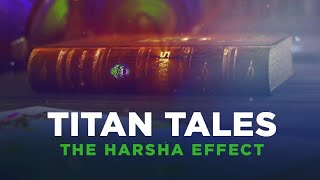 Titan Tales The Harsha Effect [upl. by Phaidra]