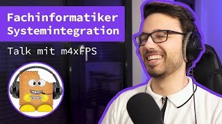 Fachinformatiker Systemintegration  Talk mit m4xFPS über Ausbildung Karriere DevOps und mehr [upl. by Wohlert73]
