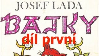 JOSEF LADA BAJKY  první díl [upl. by Aubin568]