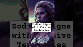 Zodiac Signs with Abusive Tendencies Recognize the Red Flags viralshorts [upl. by Inus914]