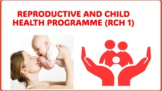 REPRODUCTIVE AND CHILD HEALTH PROGRAMME  RCH PARK COMMUNITY MEDICINE  SPM [upl. by Herc]