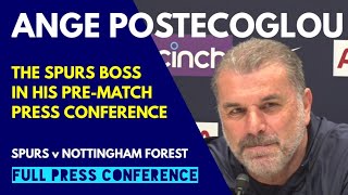 FULL PRESS CONFERENCE Including Embargoed Section Ange Postecoglou Tottenham v Nottingham Forest [upl. by Oner]