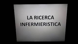 LA RICERCA INFERMIERISTICA [upl. by Uot]