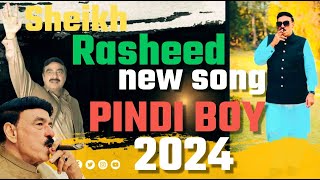 Sheikh Rasheed Pindi boy MIX RAP SONG 2024 [upl. by Ezara]