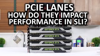 PCIe Lanes  PCIe 8x vs 16x in SLI [upl. by Novonod]