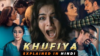 Khufiya Movie Explained In Hindi  Tabu  Ali Fazal  Filmi Cheenti [upl. by Ecargyram]