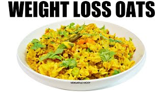 Masala Oats Recipe For Weight Loss  Oats Recipe For Weight Loss [upl. by Gunar]