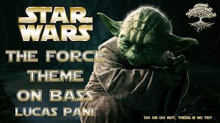 Star Wars The Force Theme on Bass [upl. by Darren]