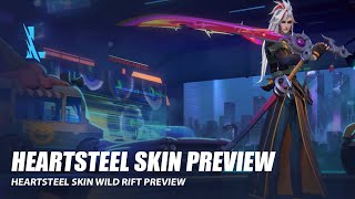 Heartsteel Skin Preview  Wild Rift [upl. by Einamrej]