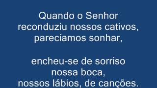 SALMO 125 126 MARAVILHAS FEZ CONOSCO O SENHOR Cifras na Descrição [upl. by Blakelee898]