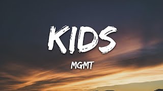 MGMT  Kids Lyrics [upl. by Argyres]