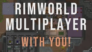 Rimworld MMO with you Dev Server [upl. by Etnovert]