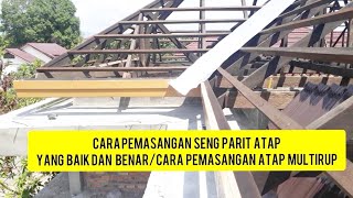 cara pemasangan seng parit atap yang baik dan benarcara pasang atap seng rumah [upl. by Yonit976]