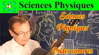 Sciences Physiques Acoustique sur les ondes sonores [upl. by Gerladina]