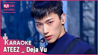 🎤 ATEEZ  Deja Vu KARAOKE 🎤 [upl. by Henrique]