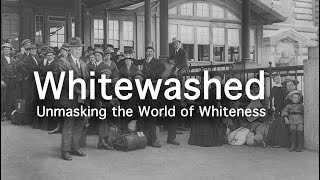 Whitewashed Unmasking the World of Whiteness [upl. by Jago512]