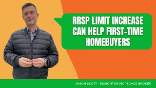 How the RRSP Limit Increase Can Help FirstTime Homebuyers [upl. by Nire]