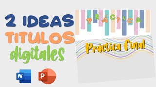 2 IDEAS DE TÍTULOS DIGITALES EN POWER POINT  Notesles [upl. by Allanson]